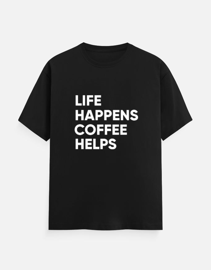 Life Happens, Coffee Helps Tee Unisex T-Shirt – Noir & Lin India Black
