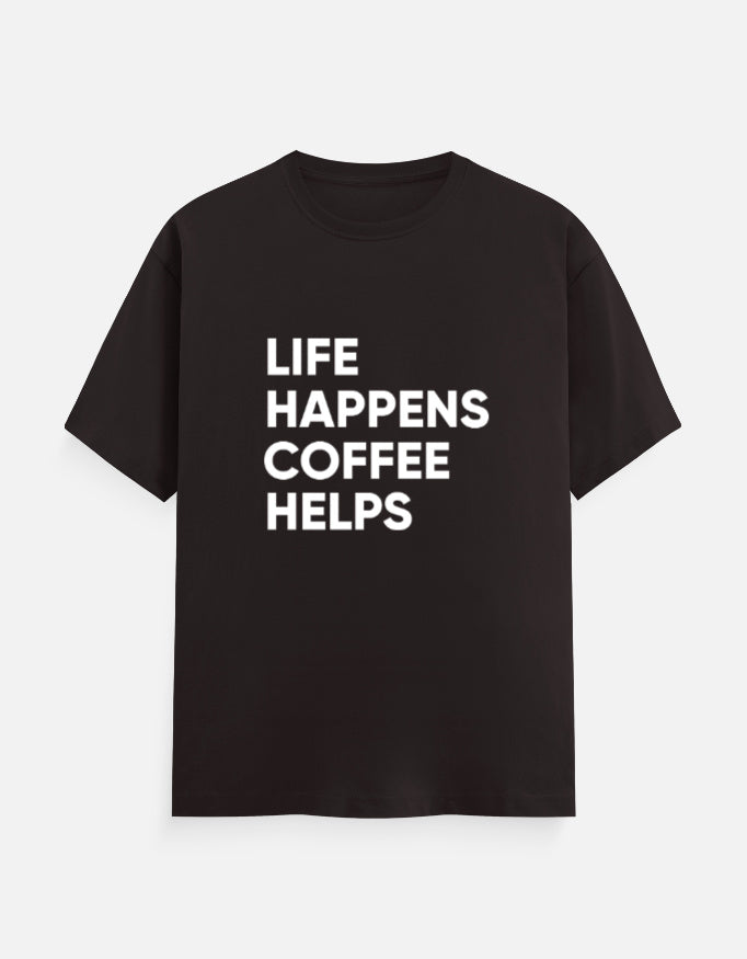 Life Happens, Coffee Helps Tee Unisex T-Shirt – Noir & Lin India Coffee Brown