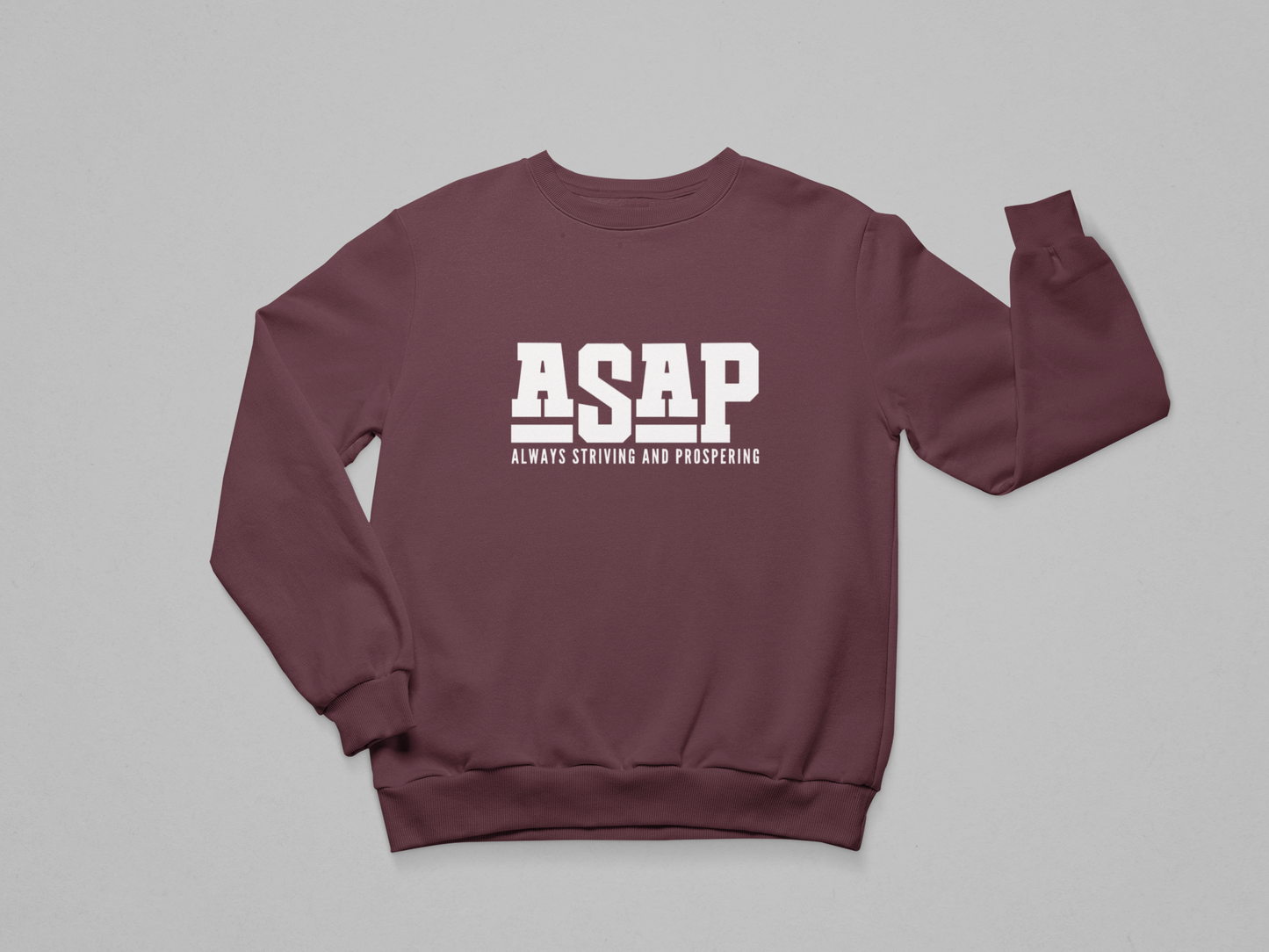 ASAP – Always Striving and Prospering Sweatshirt