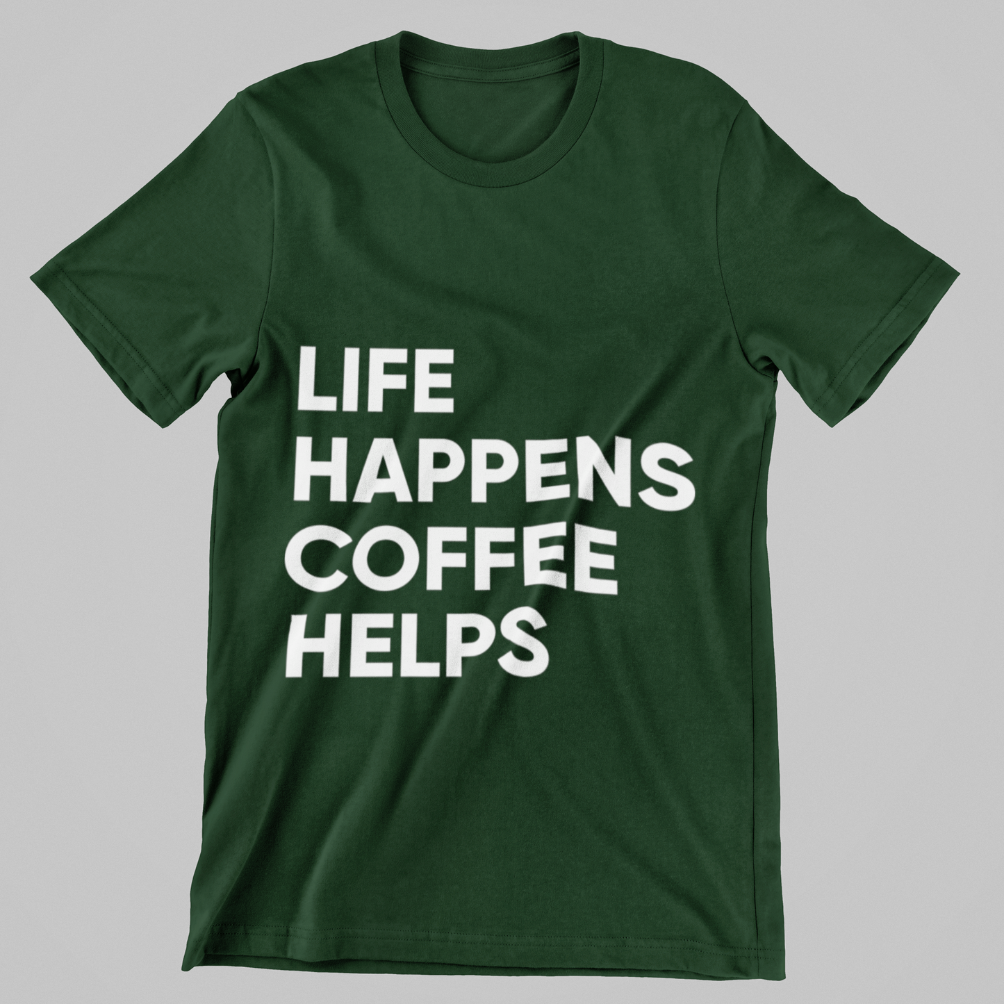 Life Happens, Coffee Helps Tee Unisex T-Shirt
