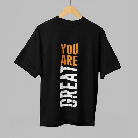 YOU ARE GREAT- Graphic T-Shirt
