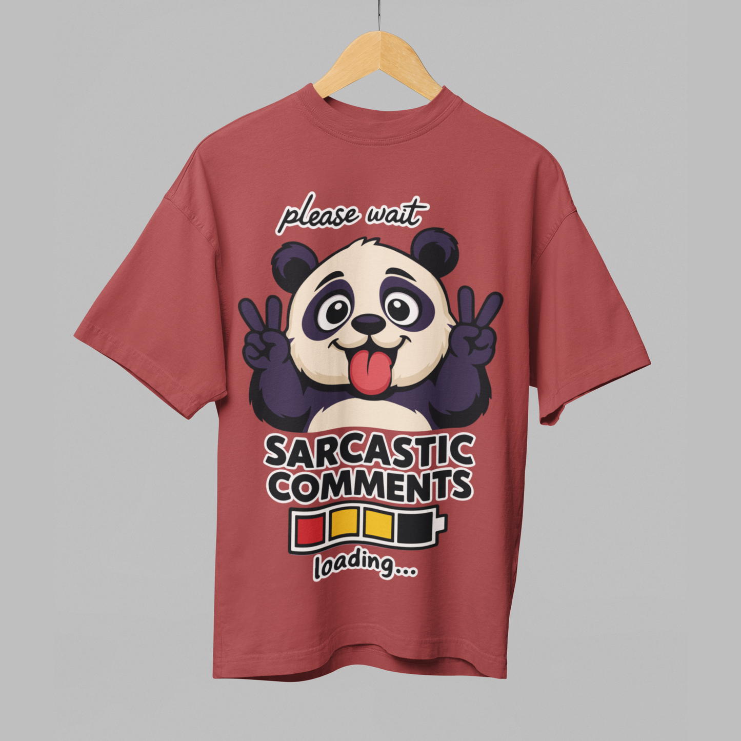 Sarcastic Comments Loading Panda Oversized T-Shirt