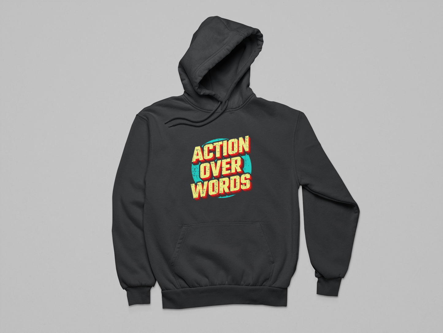 Action Over Words Hoodie