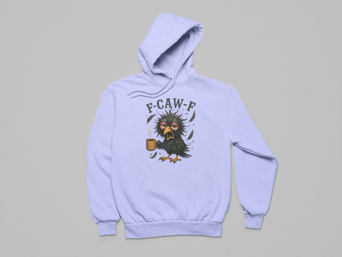 F-Caw-F Grumpy Morning Bird Hoodie