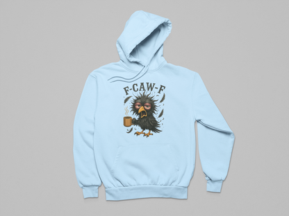 F-Caw-F Grumpy Morning Bird Hoodie