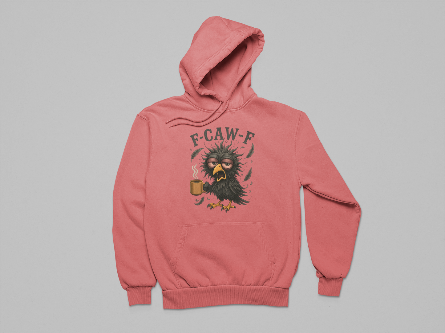 F-Caw-F Grumpy Morning Bird Hoodie