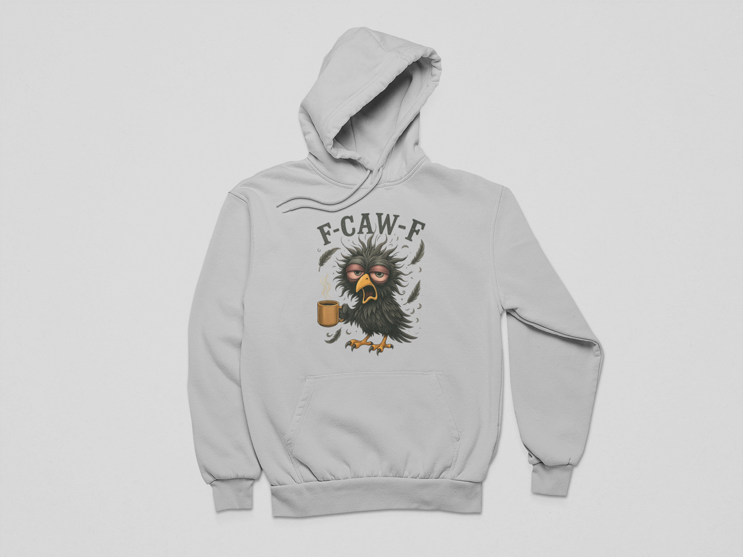 F-Caw-F Grumpy Morning Bird Hoodie