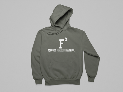 F³ Focused Fearless Faithful Hoodie