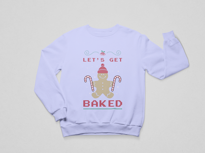 Let’s Get Baked - Holiday Sweatshirt
