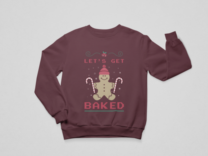 Let’s Get Baked - Holiday Sweatshirt