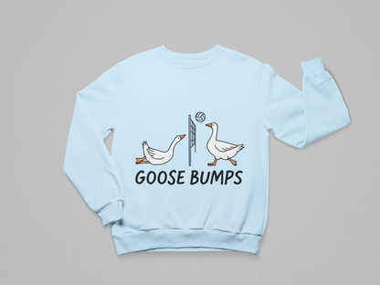 Goose Bumps – Sweatshirt
