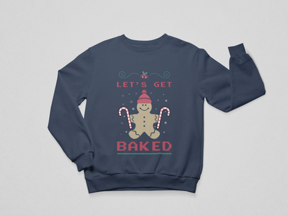 Let’s Get Baked - Holiday Sweatshirt