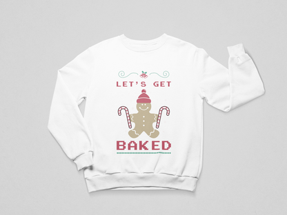Let’s Get Baked - Holiday Sweatshirt