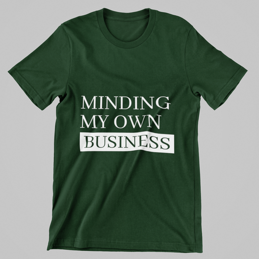 Minding My Own Business Tee – Unisex Regular Fit