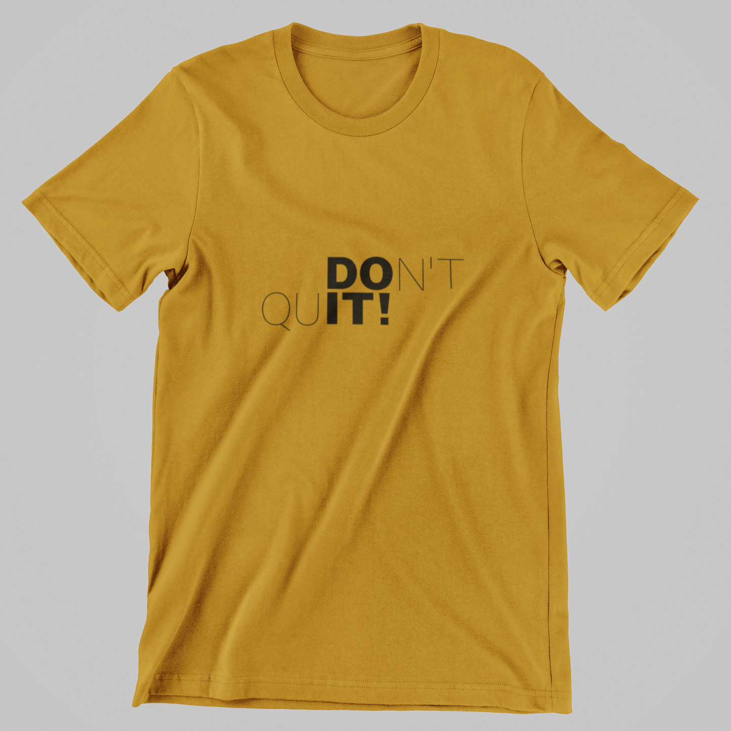 Don’t Quit T-Shirt