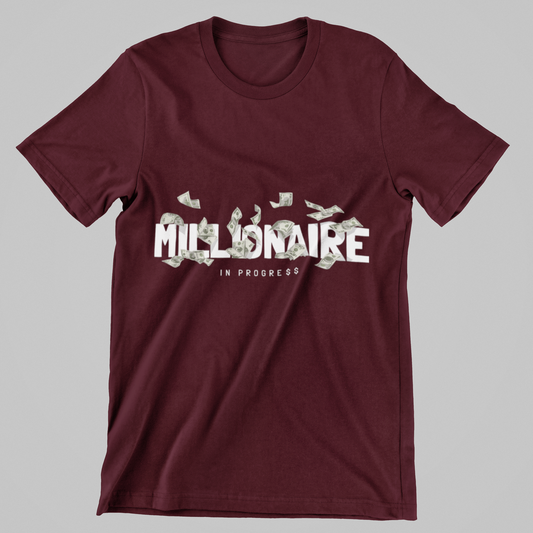Millionaire In Progress Graphic T-Shirt