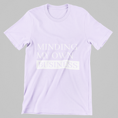Minding My Own Business Tee – Unisex Regular Fit