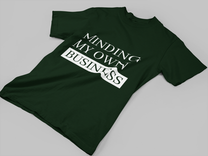 Minding My Own Business Tee – Unisex Regular Fit