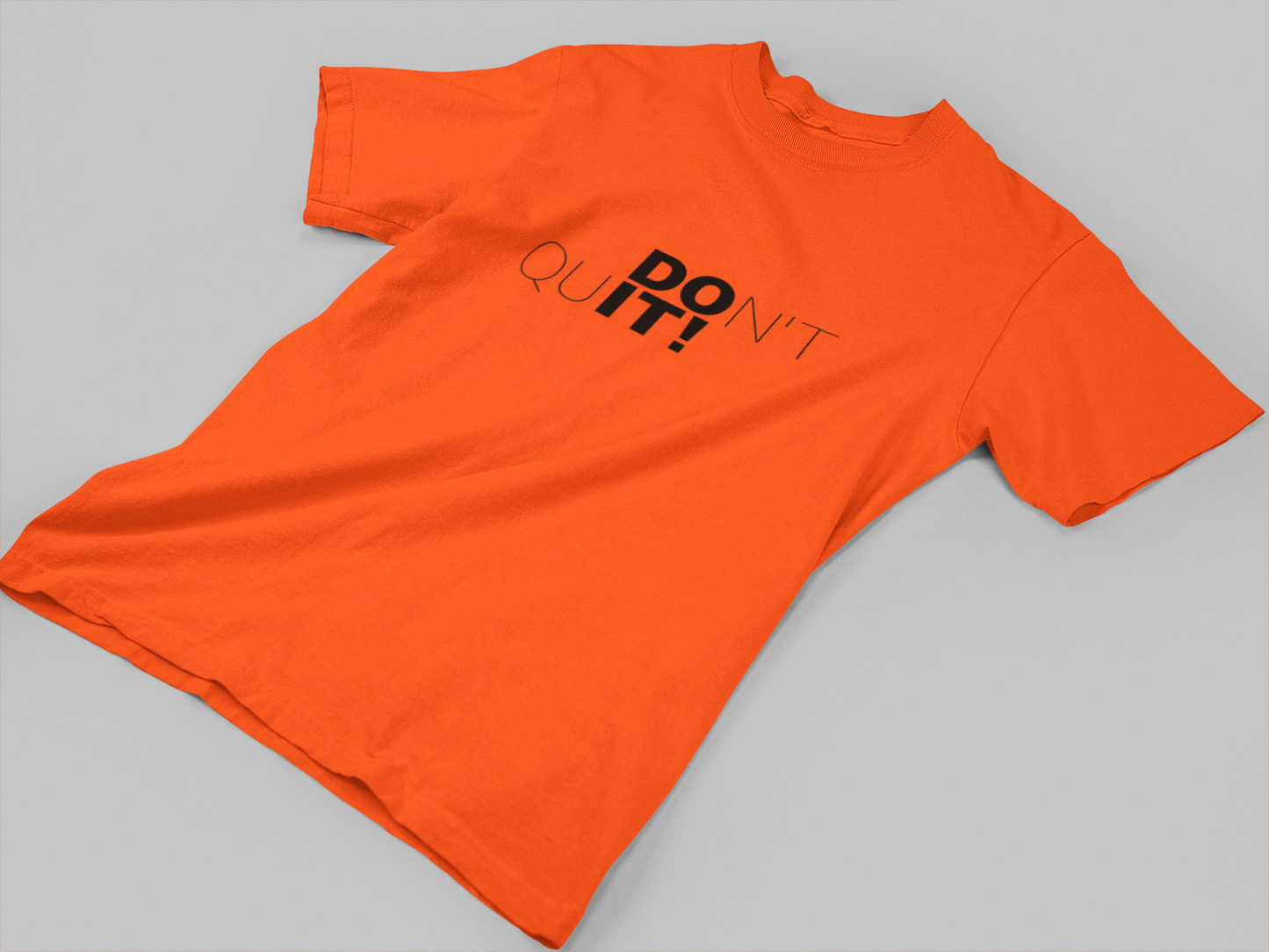 Don’t Quit T-Shirt